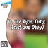 Lifeway Kids Worship: Do The Right Thing (Trust and Obey) - Audio