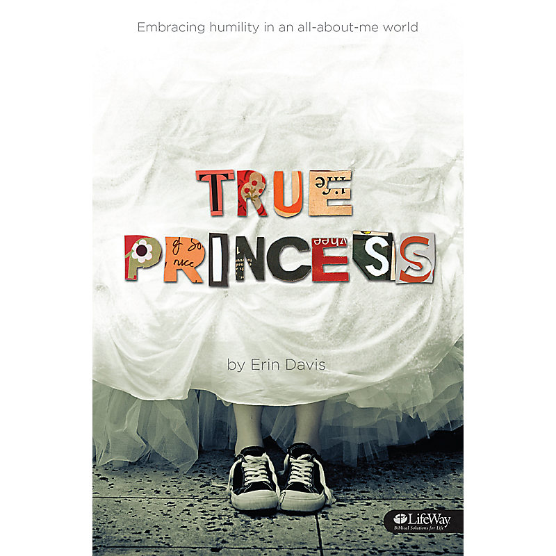 True Princess: Embracing Humility In an All-About-Me World