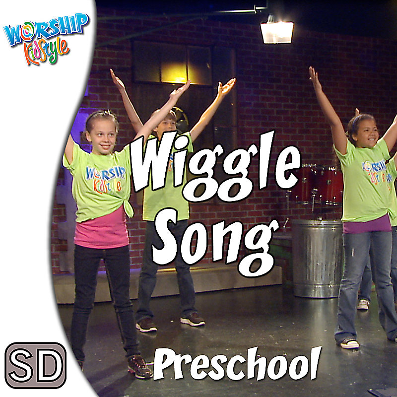 Worship KidStyle: Preschool - Wiggle Song - Music Video