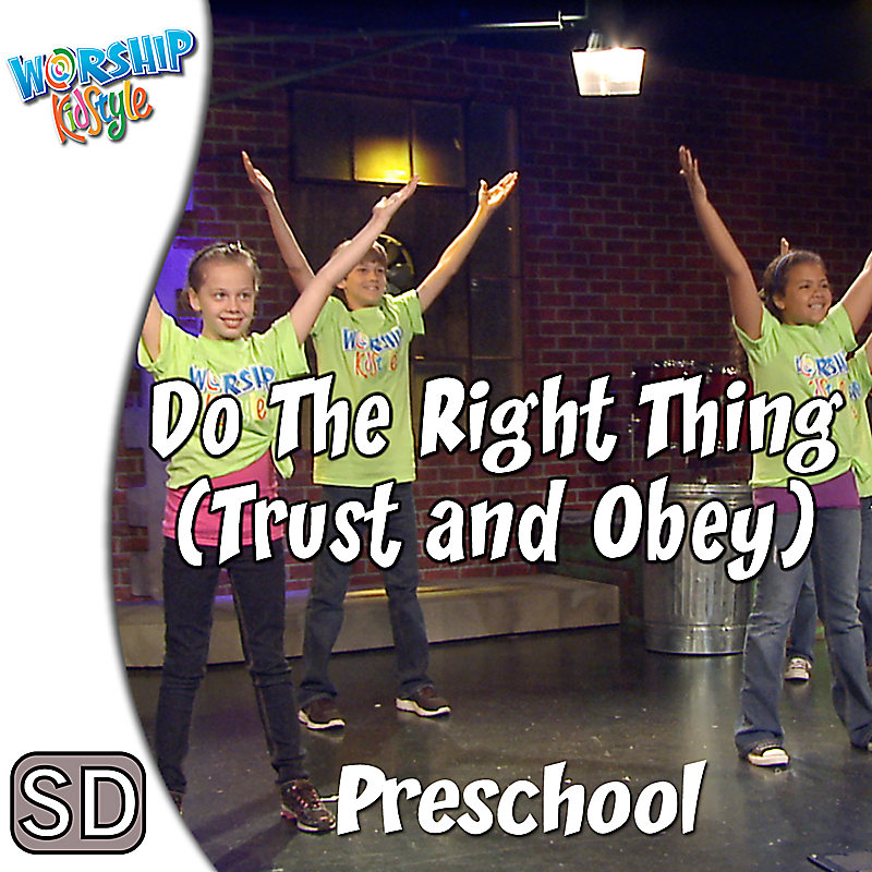 Lifeway Kids Worship: Do The Right Thing (Trust and Obey) Preschool - Music Video