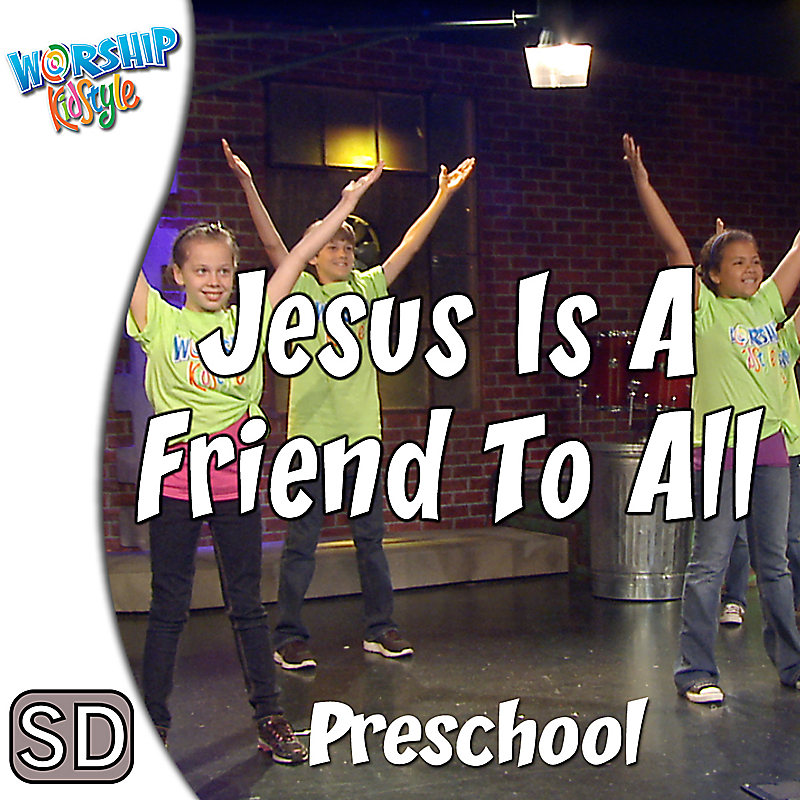 Lifeway Kids Worship: Jesus Is A Friend To All (Preschool) - Music Video