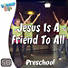 Lifeway Kids Worship: Jesus Is A Friend To All (Preschool) - Music Video