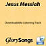 Jesus Messiah - Downloadable Listening Track