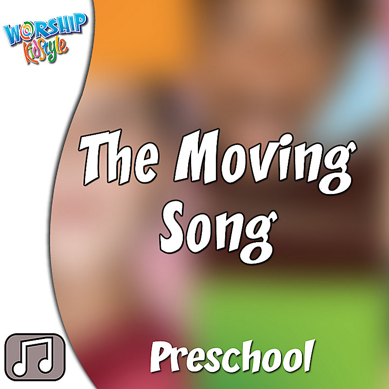 Lifeway Kids Worship: The Moving Song - Audio