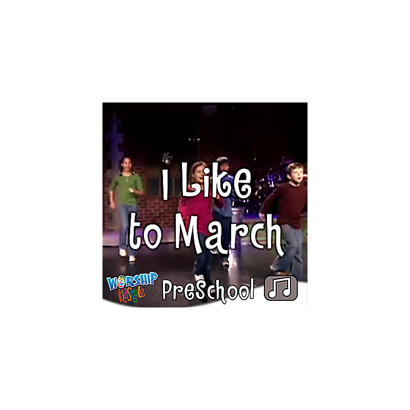 Lifeway Kids Worship: I Like to March - Audio