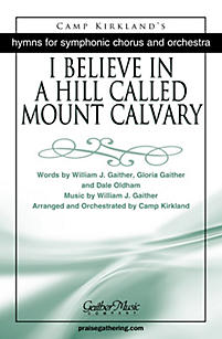 I Believe in a Hill Called Mount Calvary - Anthem | LifeWay Christian ...