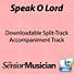 Speak O Lord - Downloadable Split-Track Accompaniment Track