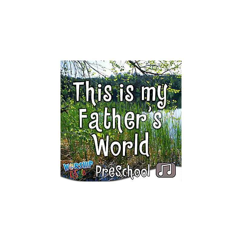 Lifeway Kids Worship: This is My Father's World - Audio