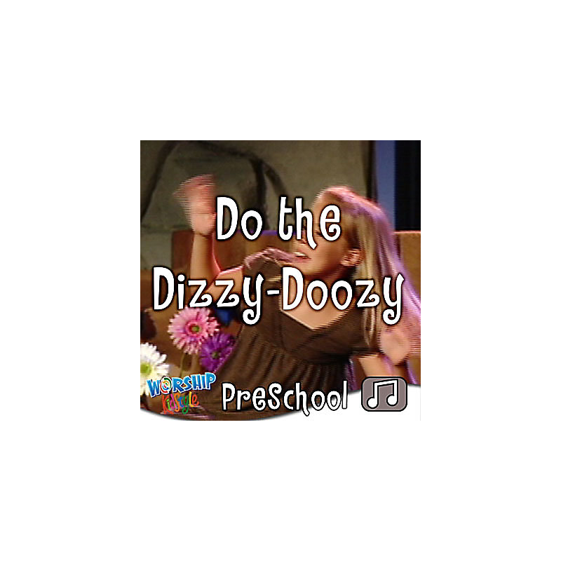 Lifeway Kids Worship: Do the Dizzy Doozy - Audio