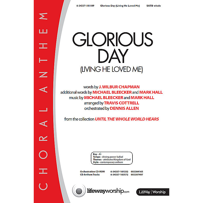 Glorious Day (Living He Loved Me) - Downloadable Anthem (Min. 10)