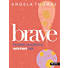 Brave - Bible Study Book