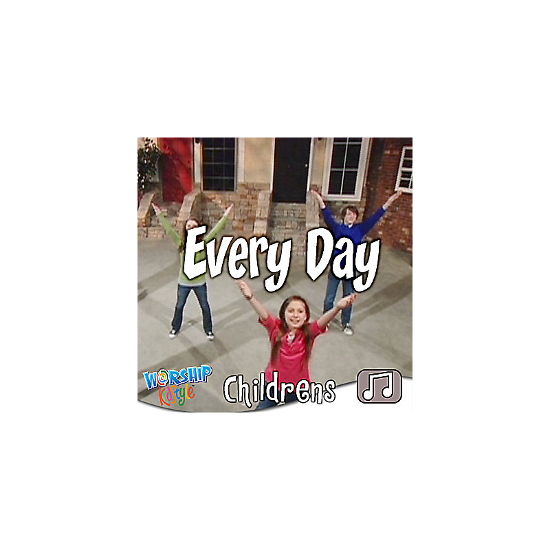 Lifeway Kids Worship: Everyday - Audio