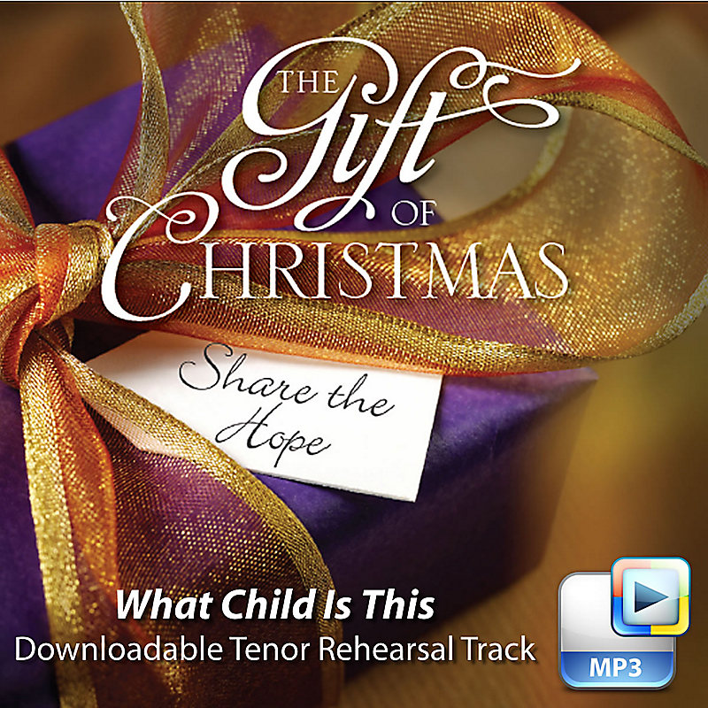 What Child Is This - Downloadable Tenor Rehearsal Track