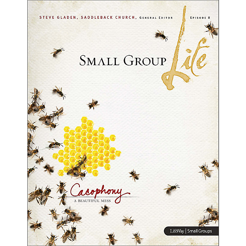 Small Group Life: Cacophony