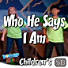 Lifeway Kids Worship: Who He Says I Am