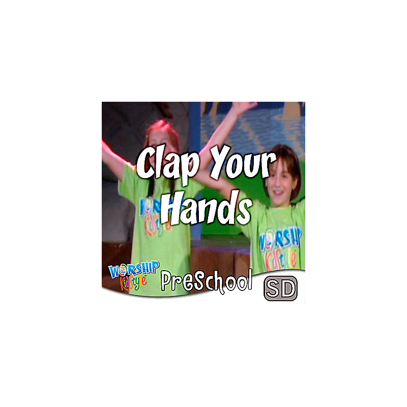 Lifeway Kids Worship: Clap Your Hands - Music Video