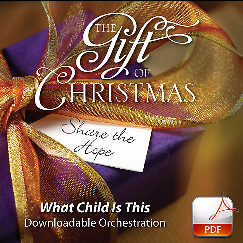 What Child Is This - Downloadable Orchestration