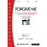 Forgive Me - Downloadable Listening Track