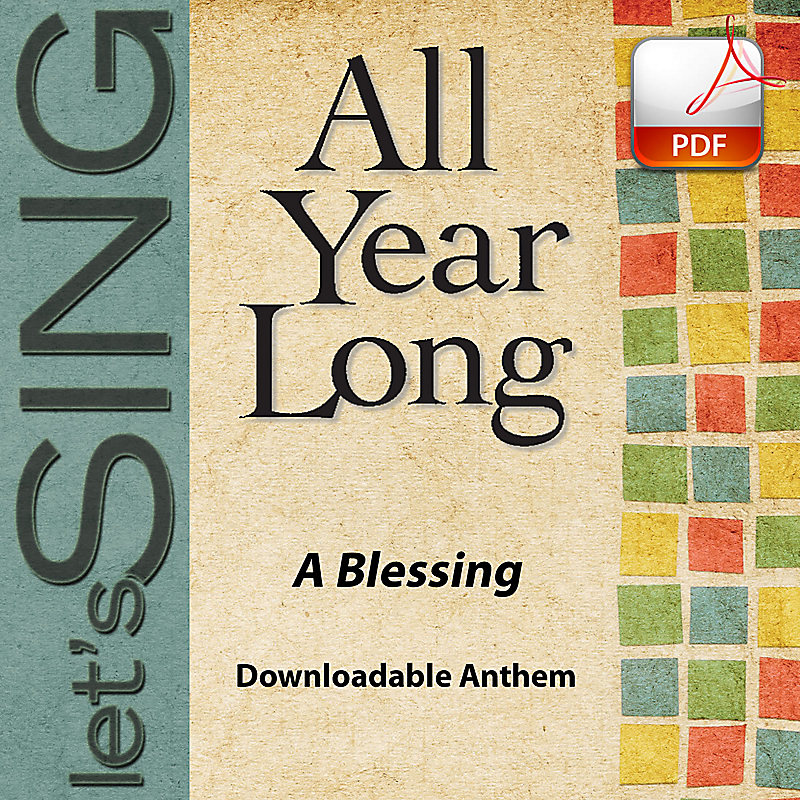 A Blessing - Downloadable Anthem (Min. 10)