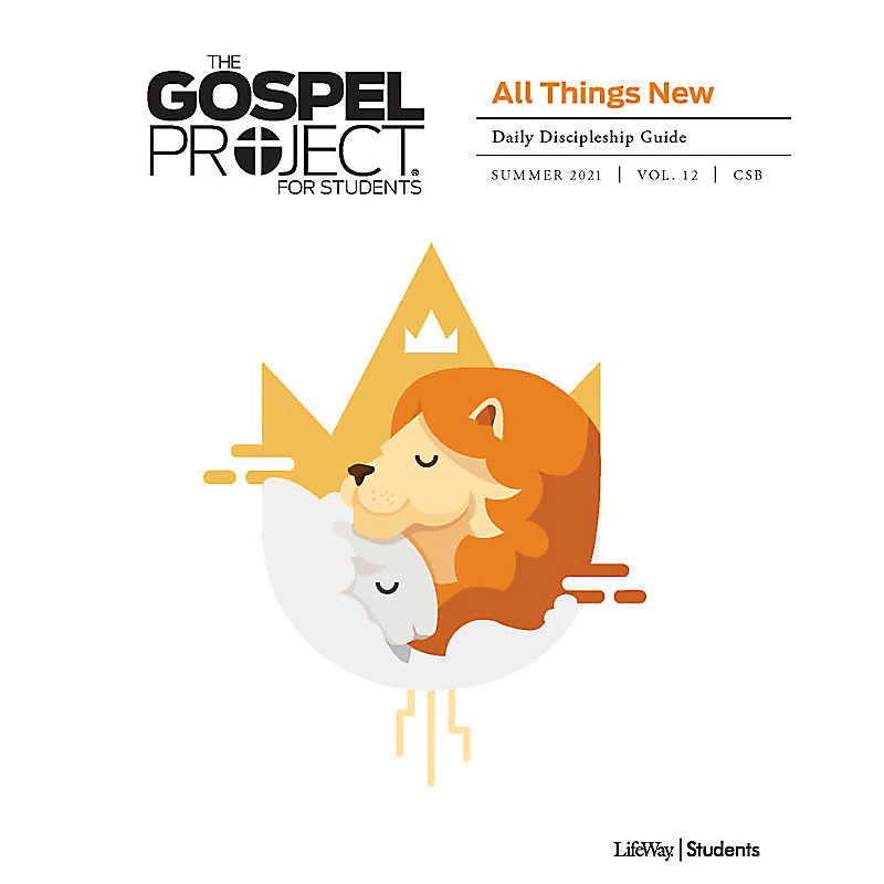 The Gospel Project for Students: Daily Discipleship Guide - CSB - Summer 2021