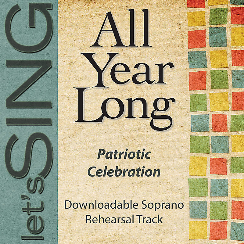 Patriotic Celebration - Downloadable Soprano Rehearsal Track