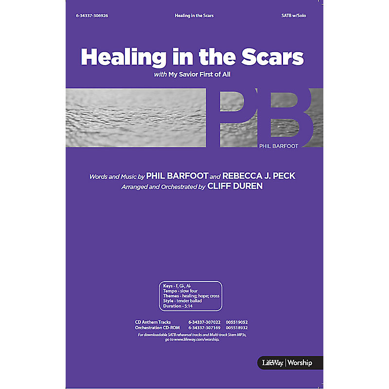Healing in the Scars with My Savior First of All - Downloadable Anthem (Min. 10)