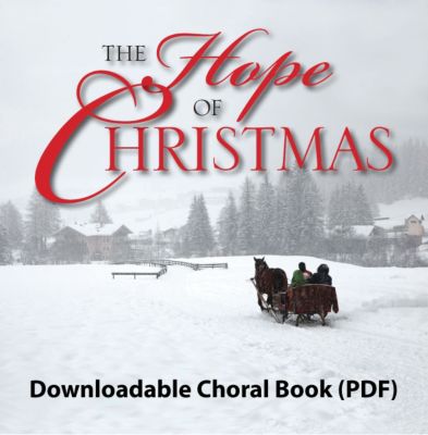 The Hope of Christmas  Downloadable Choral Book (Min. 10)  Lifeway