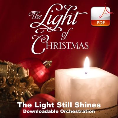 The Light Still Shines - Downloadable Orchestration - Lifeway