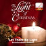 Let There Be Light - Downloadable Anthem (Min. 10)