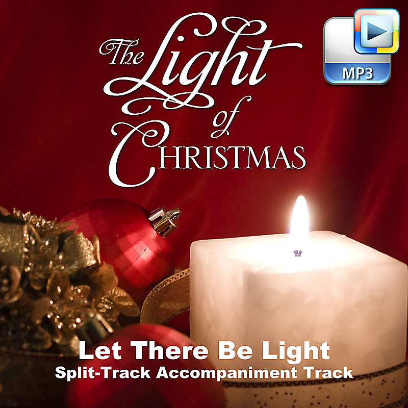 Let There Be Light - Downloadable Split-Track Accompaniment Track
