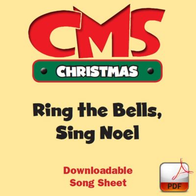 Ring the Bells, Sing Noel - Downloadable Song Sheet - Lifeway