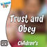Lifeway Kids Worship: Trust and Obey - Music Video