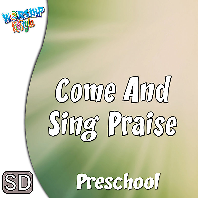 Lifeway Kids Worship: Come and Sing Praise - Music Video