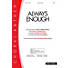 Always Enough - Orchestration CD-ROM
