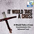 It Would Take a Cross - Downloadable Alto Rehearsal Track