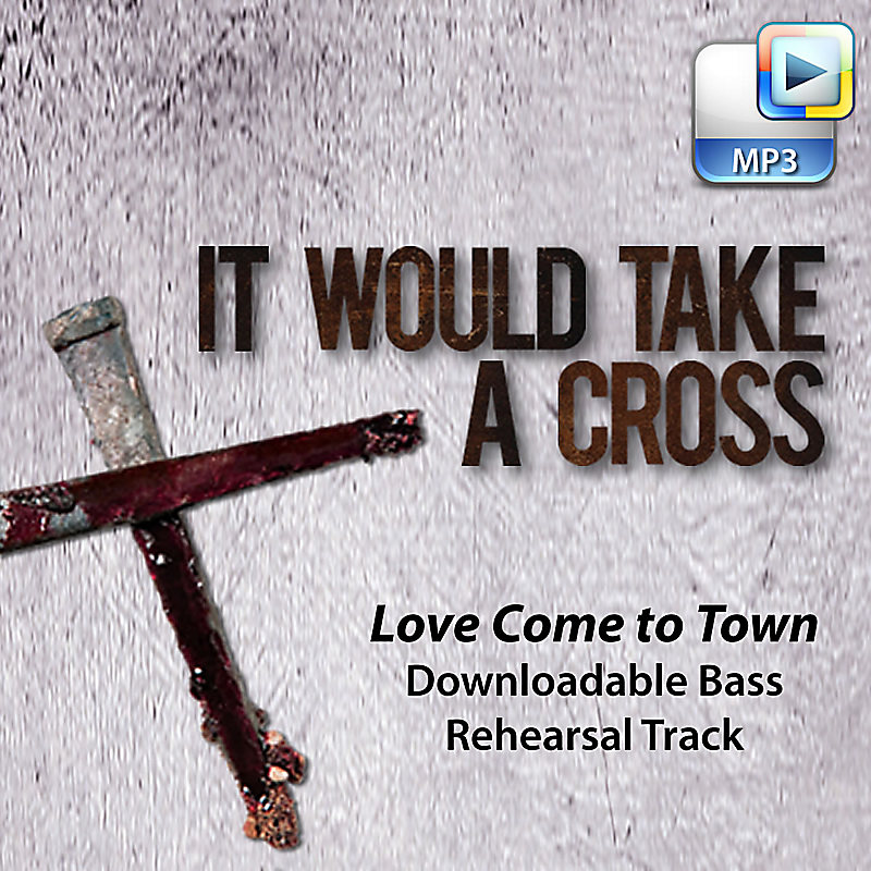 Love Comes to Town - Downloadable Bass Rehearsal Track
