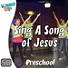 Lifeway Kids Worship: Sing A Song of Jesus - Music Video