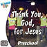 Worship KidStyle: Preschool - Thank You, God, For Jesus - Music Video
