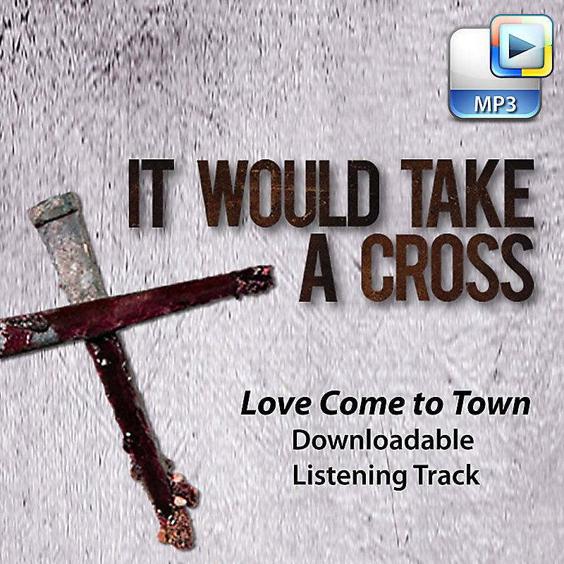 Love Comes to Town - Downloadable Listening Track
