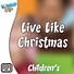 Lifeway Kids Worship: Live Like Christmas - Audio