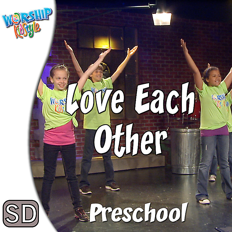 Worship KidStyle: Preschool - Love Each Other - Music Video
