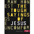 The Tough Sayings of Jesus Volume 1 - Member Book