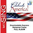 Celebrate America - Downloadable Soprano Rehearsal Tracks (FULL ALBUM)