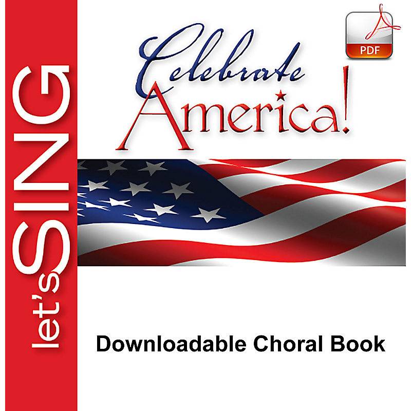 Celebrate America - Downloadable Choral Book (Min. 10)