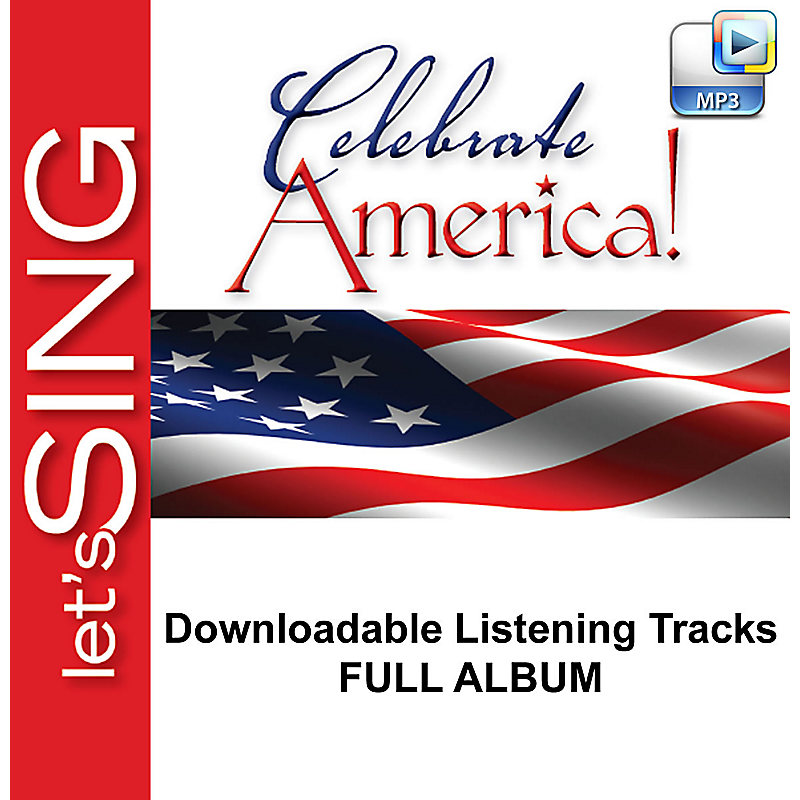 Celebrate America - Downloadable Listening Tracks (FULL ALBUM)
