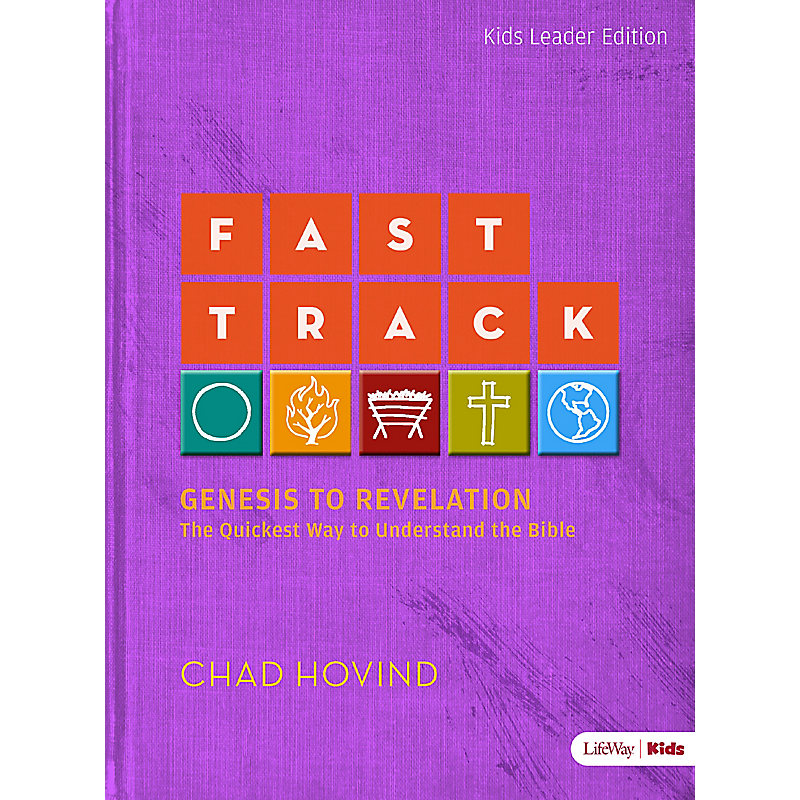 Fast Track: Genesis to Revelation - Kids Leader Guide