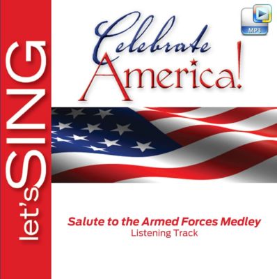 Salute to the Armed Forces Medley Downloadable Listening Track Lifeway