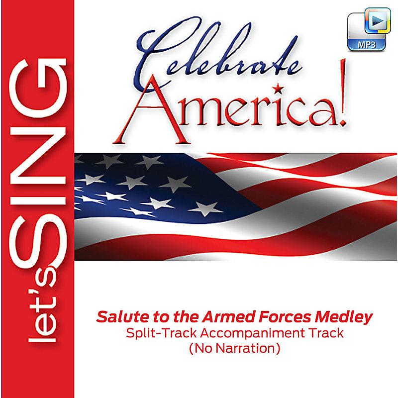 Salute to the Armed Forces Medley - Downloadable Split-Track Accompaniment Track (No Narration)
