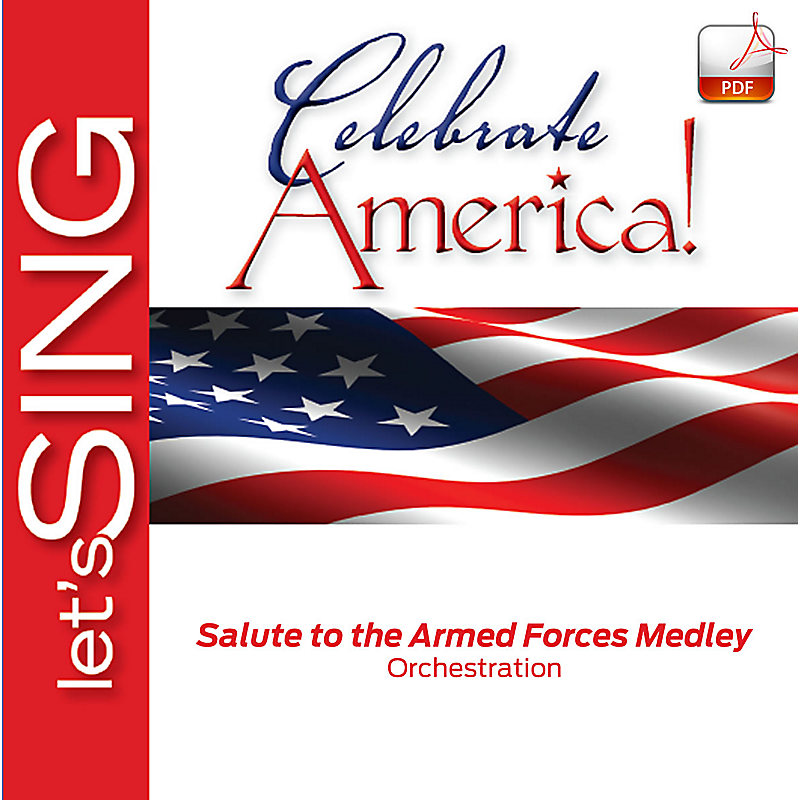 Salute to the Armed Forces Medley - Downloadable Orchestration