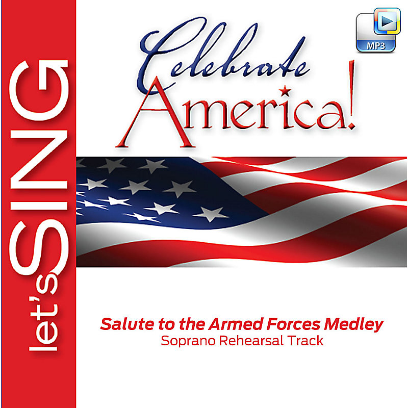 Salute to the Armed Forces Medley - Downloadable Soprano Rehearsal Track